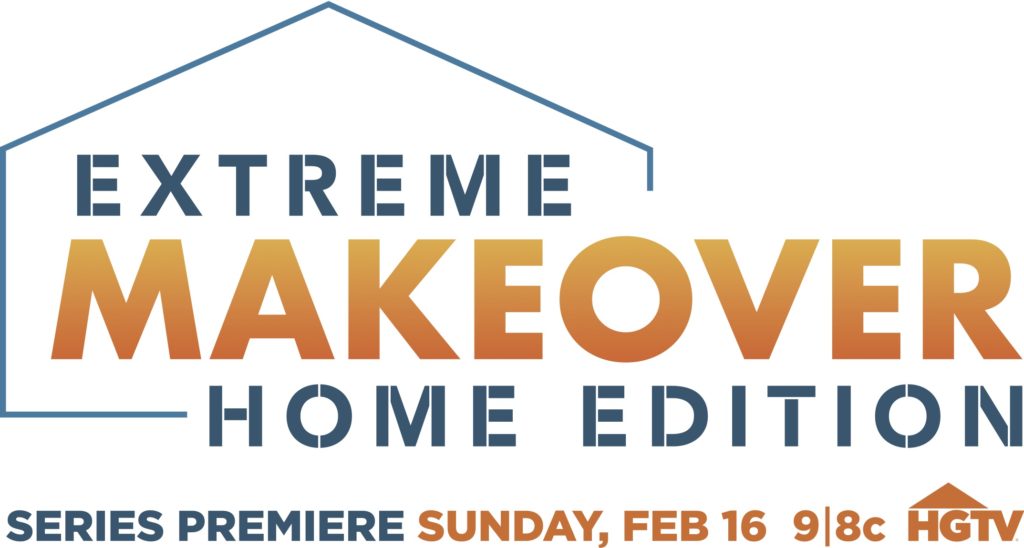 Extreme makeover home edition